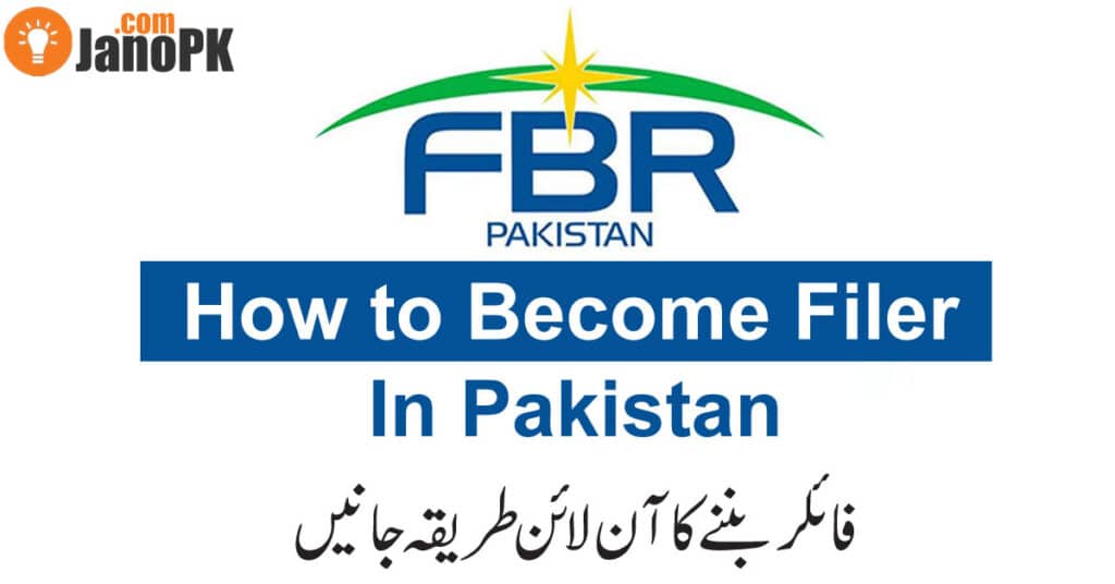 How To Become a Filer In Pakistan?
