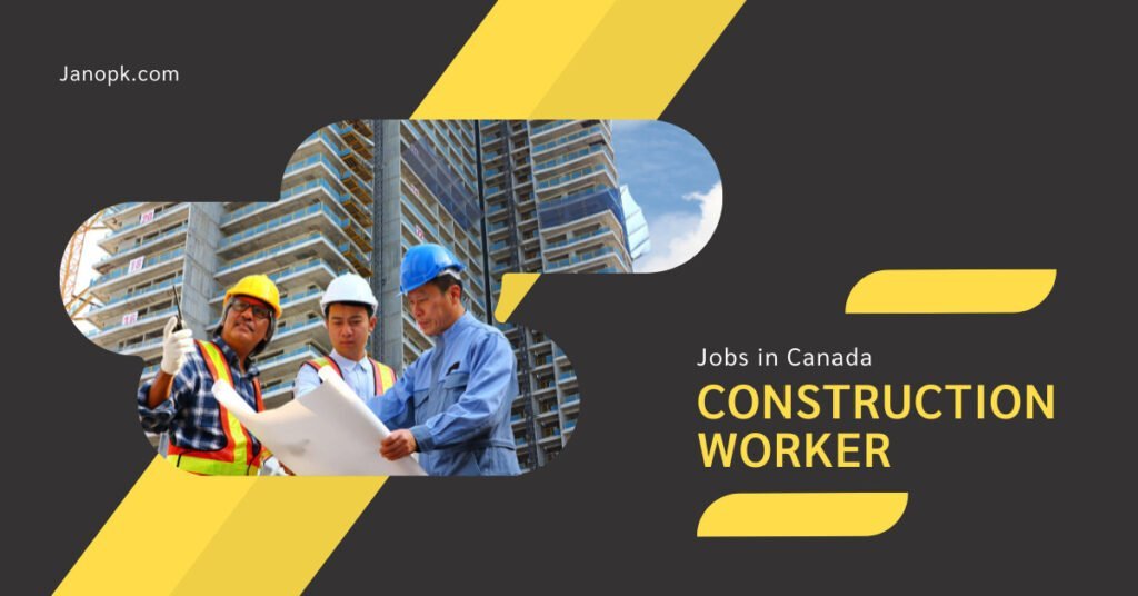 Construction Worker Jobs in Canada