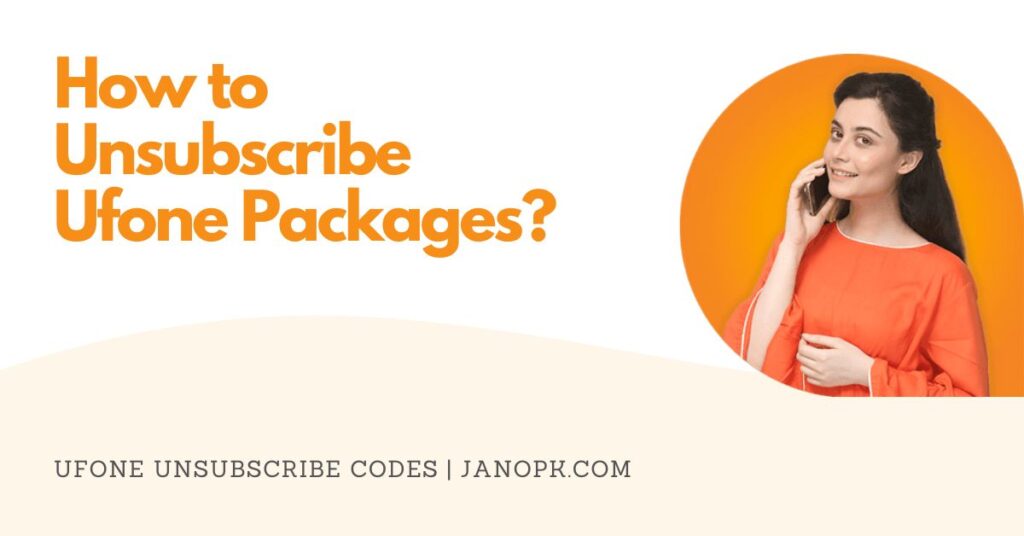 How to Unsubscribe Ufone Packages