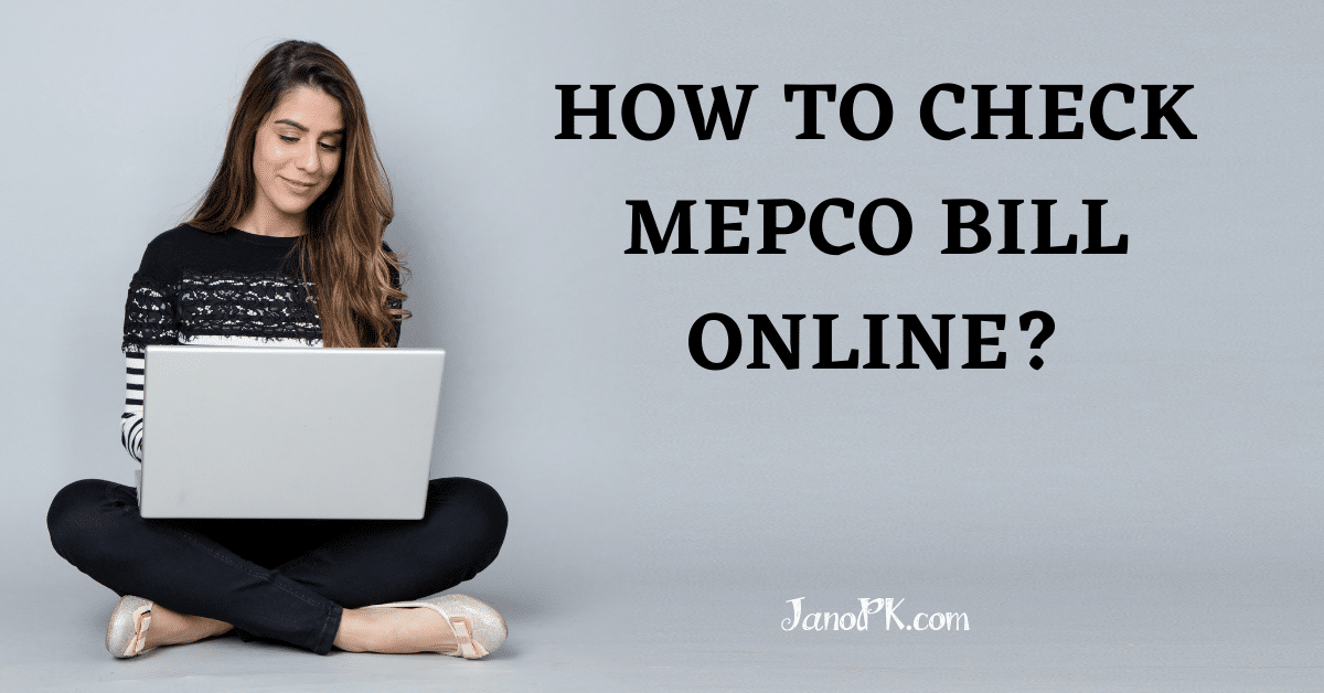 How To Check MEPCO Bill Online?