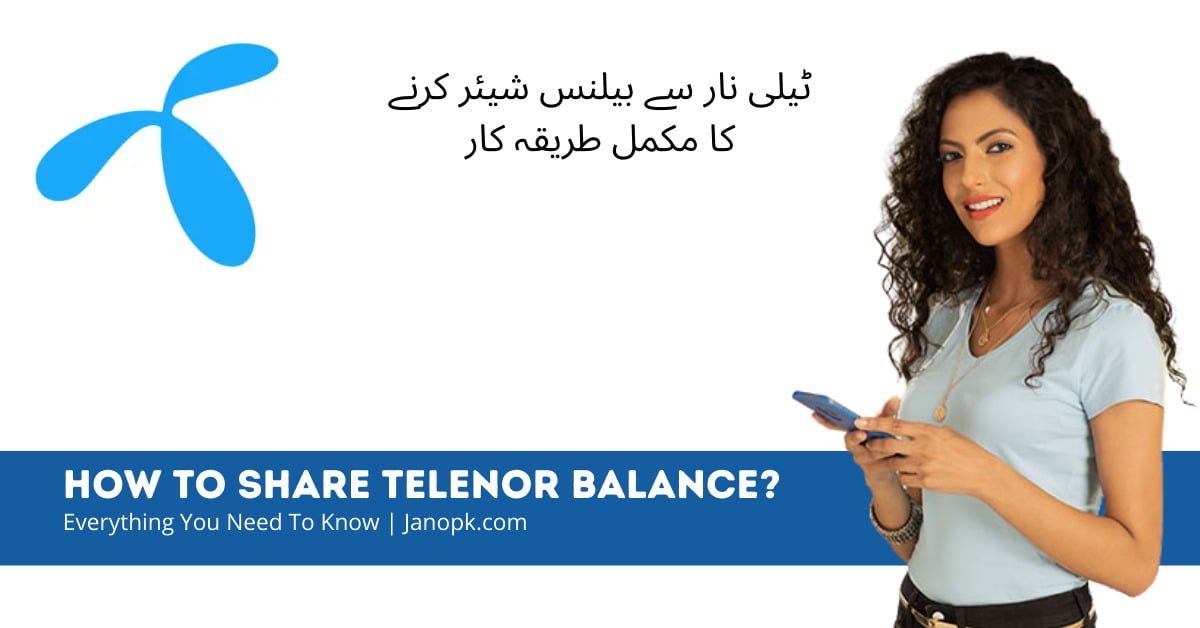 How To Get Free Balance Of Telenor How To Share Telenor Balance in 2024? - (A Quick Guide)