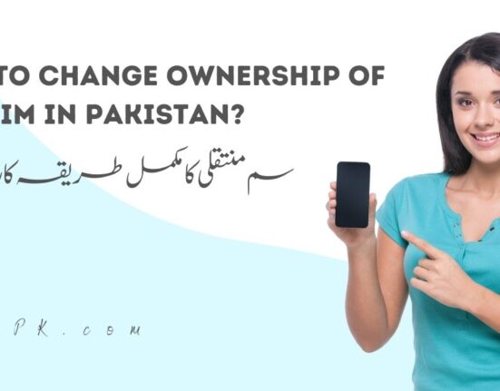 How to Change Ownership of Any SIM in Pakistan